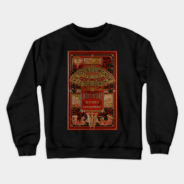 Jules Verne Around The World In Eighty Days Crewneck Sweatshirt by JoolyA